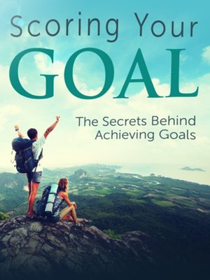 cover image of Scoring Your GOAL